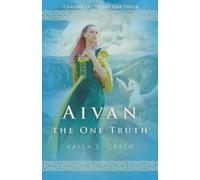 Aivan: The One Truth: Updated Edition