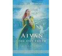 Aivan: The One Truth: Updated Edition