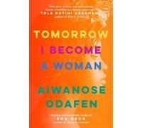 Aiwanose Odafen Tomorrow I Become a Woman (Tascabile)