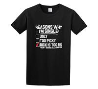 AIXINLI Reason Why I'm Single Dick Is Too Big Don't Wanna Kill Someone Unisex 100% Cotton Short-Sleeve T-Shirts Black XXL