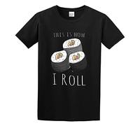 AIXINLI This Is How I Roll Sushi Funny Japanese Food Lover Unisex 100% Cotton Short-Sleeve T-Shirts Black M