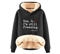 AIYINIY Felpa invernale da donna con cappuccio, foderata in pile Sherpa, con grafica Yes I Am Still Freezing, vestibilità larga, a maniche lunghe, calda felpa con cappuccio per il freddo, (nero 2, XL)