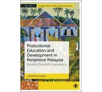 Aizuddin M. Anu Postcolonial Education and Development in Per (Copertina rigida)