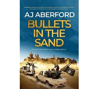 AJ Aberford Bullets in the Sand (Tascabile) Inspector George Zammit Series