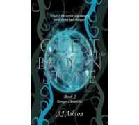Quest of the Broken Stone: Book 2 Ranger Chronicles