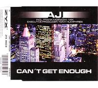 Aj - Can'T Get Enough
