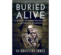 AJ Griffiths-Jones Buried Alive (Copertina rigida)