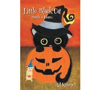 Aj Kemner Little Black Cat Finds a Home (Copertina rigida)