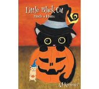 Aj Kemner Little Black Cat Finds a Home (Tascabile)
