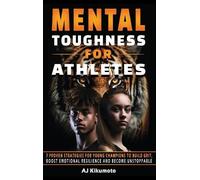 Aj Kikumoto Mental Toughness for Athletes (Copertina rigida)