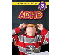 Aj Knight ADHD (Tascabile) Understand Your Mind and Body