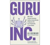 AJ Kumar Guru, Inc. (Copertina rigida)