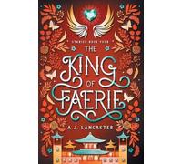 Aj Lancaster The King of Faerie (Tascabile) Stariel