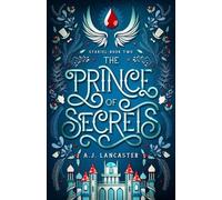 AJ Lancaster The Prince of Secrets (Tascabile) Stariel