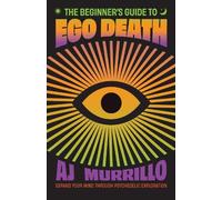 AJ Murrillo The Beginner's Guide to Ego Death (Tascabile)