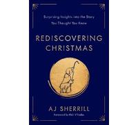 AJ Sherrill Rediscovering Christmas (Copertina rigida)