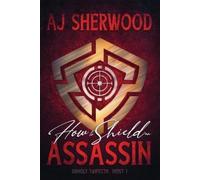 Aj Sherwood How to Shield an Assassin (Tascabile) Unholy Trifecta