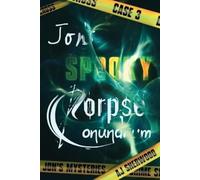 Aj Sherwood Jon's Spooky Corpse Conundrum (Tascabile) Jon's Mysteries Case