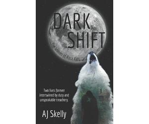 Aj Skelly Dark Shift (Tascabile) Wolves of Rock Falls