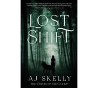 Aj Skelly Lost Shift (Tascabile)