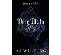 Aj Wilding Dare Me to Stay - Snake Edition (Tascabile) Devils & Darlings