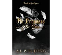 Aj Wilding No Promises, No Lies - Feathers Edition (Tascabile) Devils & Darlings
