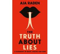 Aja Raden The Truth About Lies (Tascabile)