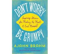 Ajahn Brahm Don't Worry, be Grumpy (Tascabile)