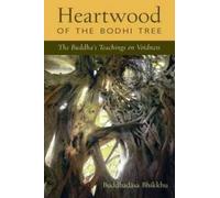 Ajahn Buddhadasa Bhikkhu Heartwood of the Bodhi Tree (Tascabile)
