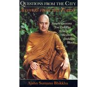 Ajahn Sumano Bhikku Questions from the City Answers from the Forest (Tascabile)