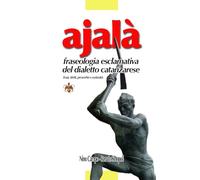 ajalà: fraseologia esclamativa del dialetto catanzarese