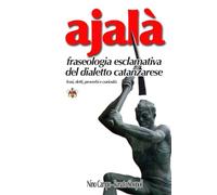 ajalà: fraseologia esclamativa del dialetto catanzarese