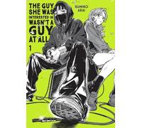 The Guy She Was Interested in Wasn't a Guy at All 1: Volume 1