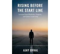 Ajay Govindrao Ovhal Rising Before The Start Line (Tascabile)