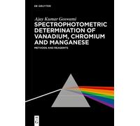 Ajay Kumar Gosw Spectrophotometric Determination of Vanadium, (Copertina rigida)