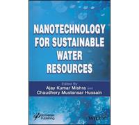 Ajay Kumar Mish Nanotechnology for Sustainable Water Resourc (Copertina rigida)
