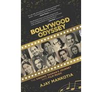 Ajay Mankotia Bollywood Odyssey (Tascabile)