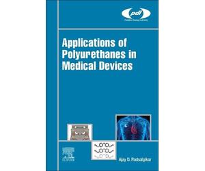 Ajay Padsalgika Applications of Polyurethanes in Medical Devi (Copertina rigida)