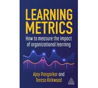 Ajay Pangarkar Teresa Kirkwood Learning Metrics (Tascabile)