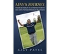 Ajay Patel Ajay's Journey from Setback to Strength with his o (Copertina rigida)
