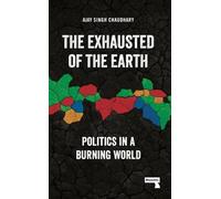 Ajay Singh Chaudhary The Exhausted of Earth (Tascabile)