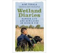Ajay Tegala Wetland Diaries (Tascabile)