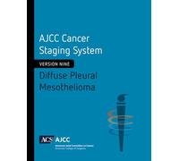 AJCC Cancer Staging System: Diffuse Pleural Mesothelioma