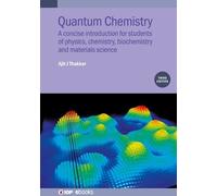 Ajit J Thakkar Quantum Chemistry (Third Edition) (Copertina rigida) IOP ebooks