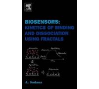 Ajit Sadana Biosensors: Kinetics of Binding and Dissociation (Copertina rigida)