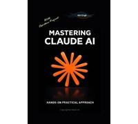 Ajit Singh Mastering Claude AI (Tascabile)