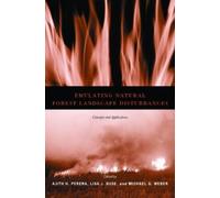 Ajith H. Perera Emulating Natural Forest Landscape Disturbances (Tascabile)