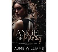 Ajme Williams Angel of Mercy (Luca and Aria) (Tascabile)