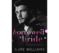 Ajme Williams Borrowed Bride (Tascabile) Mafia Lords of Sin