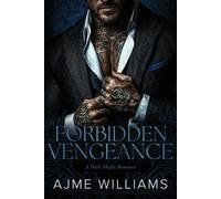 Ajme Williams Forbidden Vengeance (Tascabile) Bonds of Betrayal